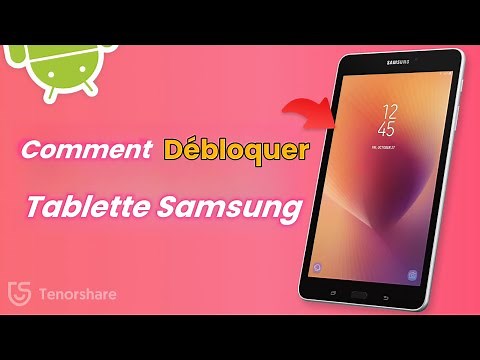 Comment débloquer une tablette Samsung sans le code/schéma/PIN 2025