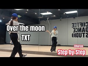 Step by Step TXT (투모로우바이투게더) 'Over The Moon' Chorus Tutorial | Mirrored | Roy Huang