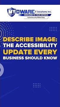 Describe Image: The Accessibility Update Every Business Should Know