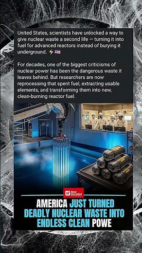 "Scientists Turn Nuclear Waste Into Clean Energy | Game-Changing Breakthrough in Nuclear Power"