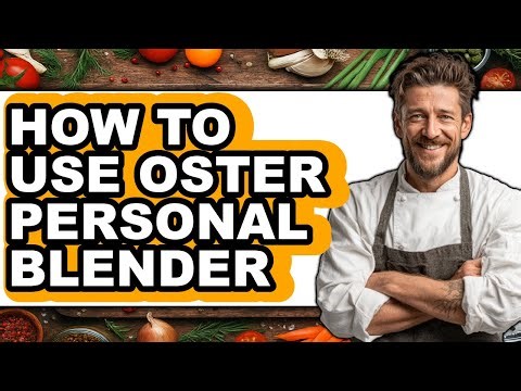 How to Use Oster Personal Blender - Full Guide