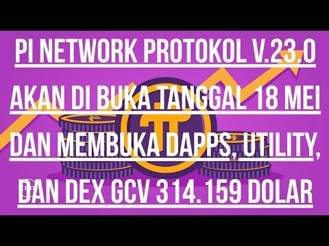 PI NETWORK || OPEN MAINNET 2026 DEX, DAPPS, DAN UTILITY GCV 314.159 PROTOKOL V.23.0