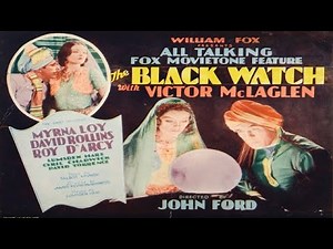 The Black Watch (1929) — Full Movie | Victor McLaglen, Myrna Loy | Early Technicolor War Adventure