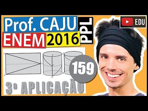 [ENEM 2016 PPL] 159 📓 VISÃO ESPACIAL Na reforma e estilização de um instrumento de percussão