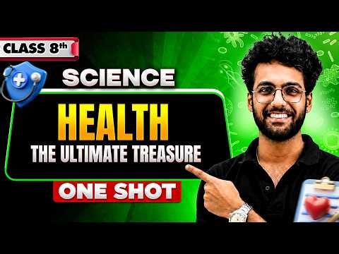 Health: The Ultimate Treasure | Science Class 8 | One Shot By Dev Sir