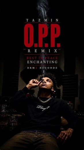 Tazmin - O.P.P. (Enchanting Remix) | Official Audio