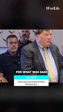 The Long Island Serial Killer Sentencing