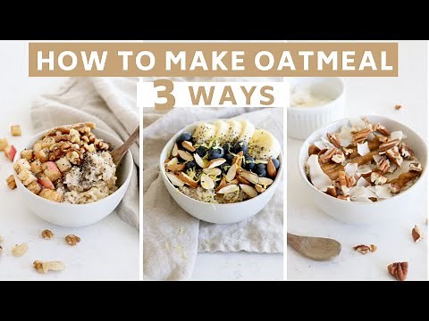 How To Make Oatmeal - Perfect Creamy Oats Every Time!