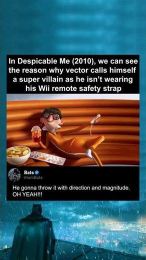 In the movie Despicable Me (2010), we can see the reason why vector calls himself a super villain