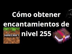 How to get level 255 enchantments in Minecraft 1.21.5+ — Complete guide