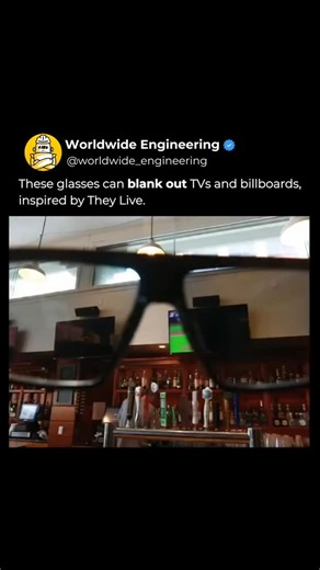 WORLDWIDE ENGINEERING 🌍 on Instagram: "When pop culture inspires real tech. In this clip a pair of specialized glasses instantly blanks out TVs and billboards, letting the wearer focus only on what they choose to see. Inspired by the classic film They Live, the glasses use advanced filtering technology to block digital screens and bright advertisements while leaving the rest of the environment untouched. It’s a clever blend of optics, engineering, and imagination turned into practical re