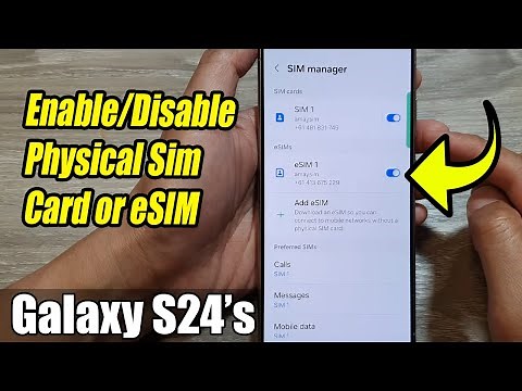 Galaxy S24/S24+/Ultra: How to Enable/Disable Physical Sim Card or eSIM