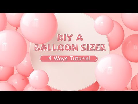 How To DIY A Balloon Sizer / How To Make Same Size Balloons? - Yallove Party Supplies