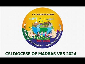 CSI DIOCESE OF MADRAS VBS 2024 Tamil Songs