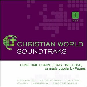 Long Time Comin' (Long Time Gone)  [Music Download]