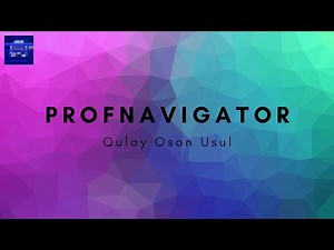 Yangi Oson Usul! Profnavigator.uz
