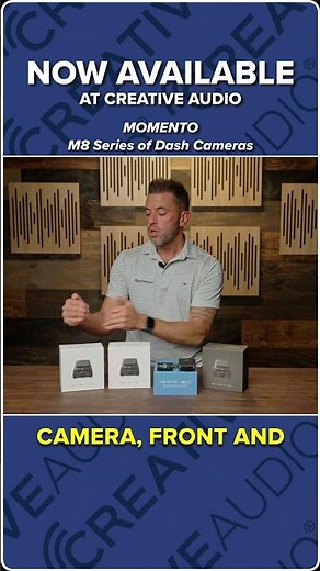 Momento M8 Series Dash Cameras NOW AVAILABLE | NEW at Creative Audio