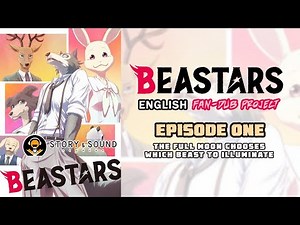 BEASTARS - Full Episode (Season 1, EP1: QUALITY FANDUBS)