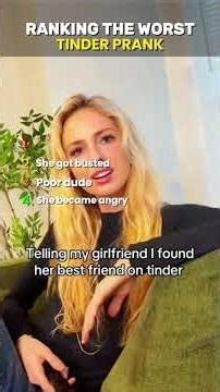 RANKING THE FUNNIEST TINDER PRANK