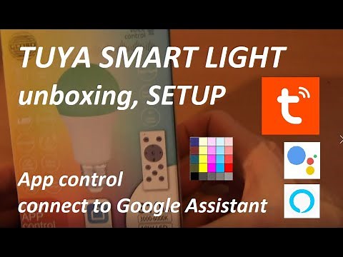 Tuya Smart Bulb Setup and Connect to Google Assistant