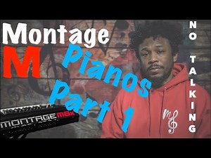 Yamaha Montage M: PIANO DEMOS Part 1 NO TALKING