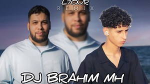 L7OUR 7esbiya remix DJ Brahim mh remix by mix | DJ Brahim mh