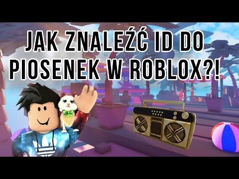 Jak znaleźć ID do piosenek w roblox oraz dlaczego nie ma tak wielu piosenek na roblox?