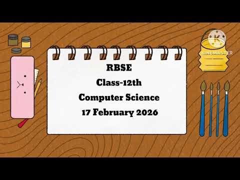 RBSE Class-12th Computer Science Paper| 17 February 2026| #krishna_arora #class12 #rbseboard