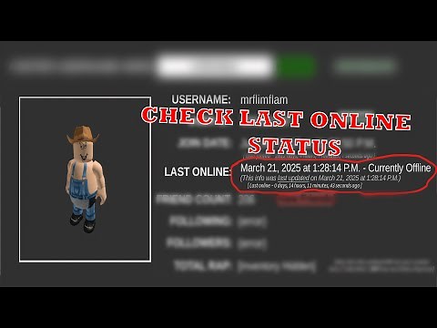 HOW TO CHECK THE LAST ONLINE STATUS OF A USER ON ROBLOX 2025