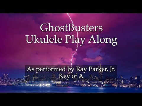 Ghostbusters Ukulele Play Along
