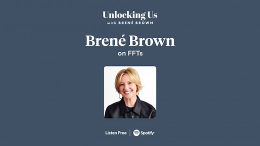 Brené on FFTs