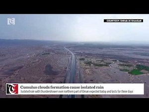 Cumulus clouds formation cause isolated rain with thundershower over northern part of Oman