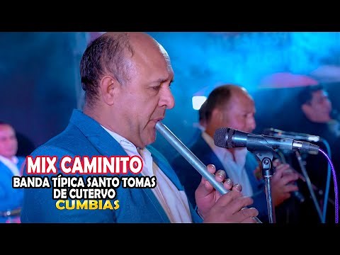 Banda Típica Santo Tomas de Cutervo - Mix Caminito (cumbias) - En vivo 2022