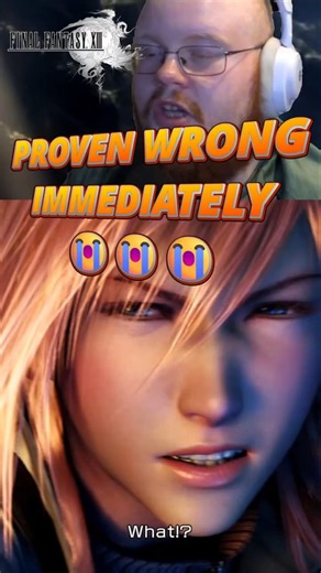 PROVEN WRONG IMMEDIATELY IN FINAL FANTASY XIII