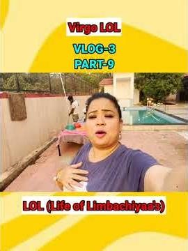 Virgo LOL VLOG-3(PART-9) LOL(Life of Limbachiyaa's) @LifeofLimbachiyaas