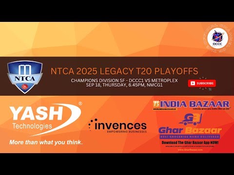 2025 NTCA LEGACY T20 PLAYOFFS - DCCC1 vs Metroplex - CHAMPIONS DIVISION SF - SEP 18, 2025