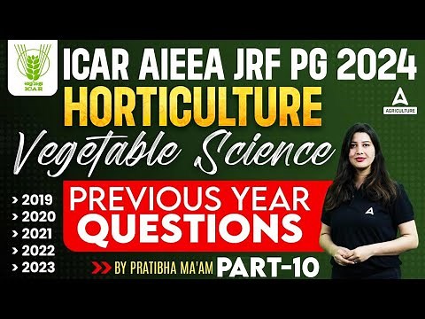 ICAR JRF Horticulture Previous Year Question Paper | ICAR AIEEA JRF PG Vegetable Science PYQ #10