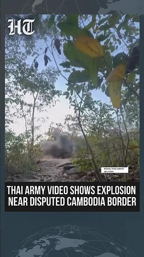 Thai Army Releases Video Showing Powerful Explosion Near Disputed Cambodia Border Zone | #htshorts