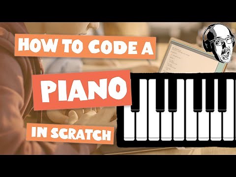 How to Code a playable piano in Scratch