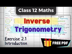 Class 12 Maths | Chapter 2 | Inverse Trigonometry | Exercise 2.1 | introduction