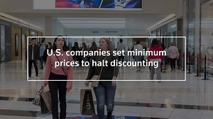 U.S. companies set minimum prices to halt discounting