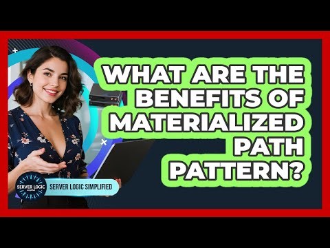 What Are The Benefits Of Materialized Path Pattern?