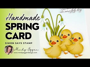 Create a Beautiful Handmade Spring Card with Darling Ducklings : Simon Says Stamp
