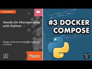 Python Flask Tutorial 3 Docker Compose