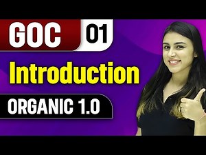 Introduction to GOC || GOC || Organic 1.0