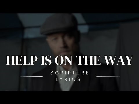TobyMac - Help Is On The Way (Maybe Midnight) | Lyric Bible Verses
