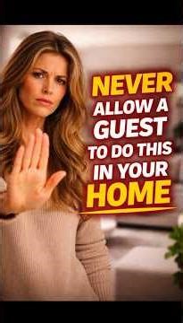 NEVER ALLOW A GUEST TO DO THIS IN YOUR HOME #shorts #motivation