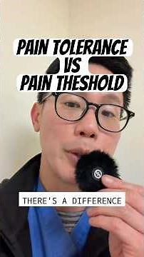 Pain threshold and Pain tolerance. Two separate things
