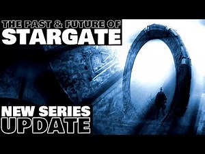 The PAST & FUTURE of STARGATE | New Stargate Series Update