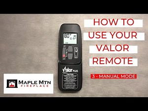 How to Use Your Valor Remote | 3 - Manual Mode